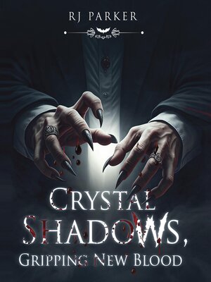 cover image of Crystal Shadows, Gripping New Blood